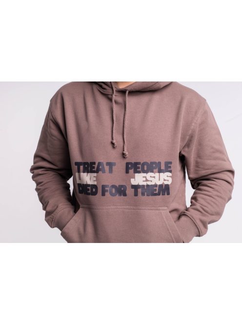 TREAT PEOPLE LIKE JESUS DIED FOR THEM unisex hoodie